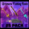 Ultimate Fishing Rods (25-Pack)