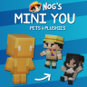 Nog's Mini You [Pets & Plushies] 2.2